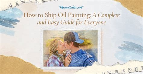 how to ship an oil painting